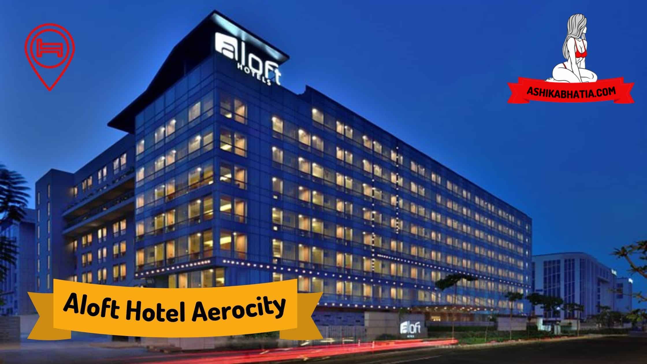 Escorts Services In Aloft Hotel Aerocity