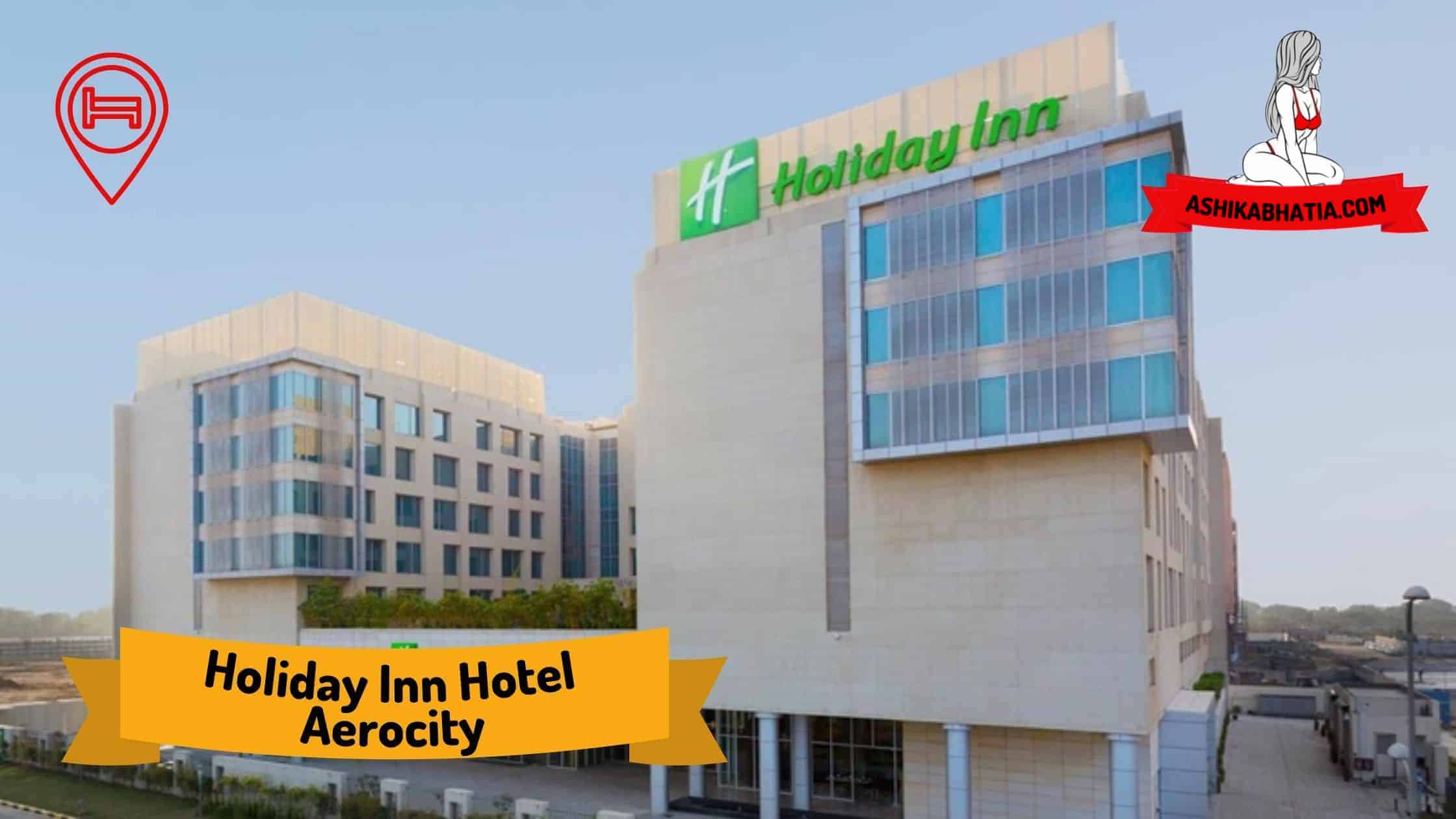 Holiday Inn Hotel Aerocity Escorts