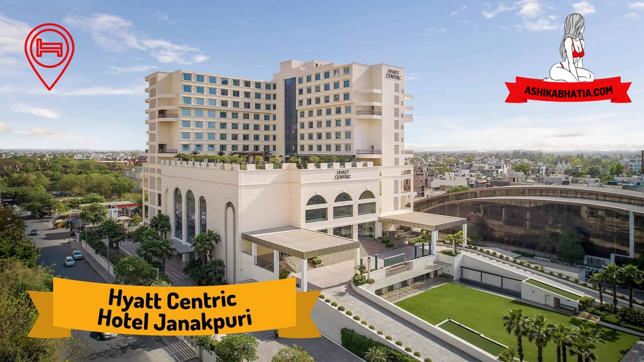 Hyatt Centric Hotel Janakpuri  Escorts