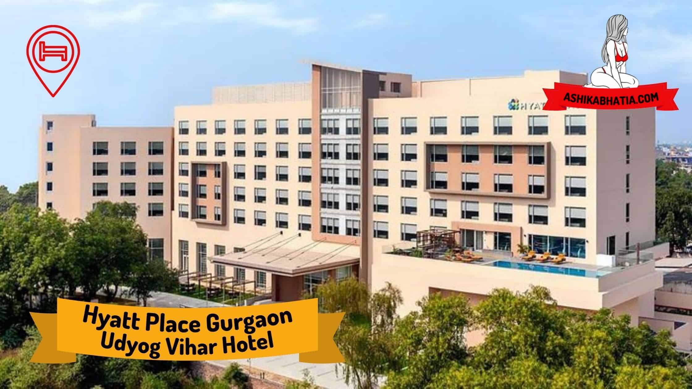 Hyatt Place Gurgaon Udyog Vihar Hotel Escorts