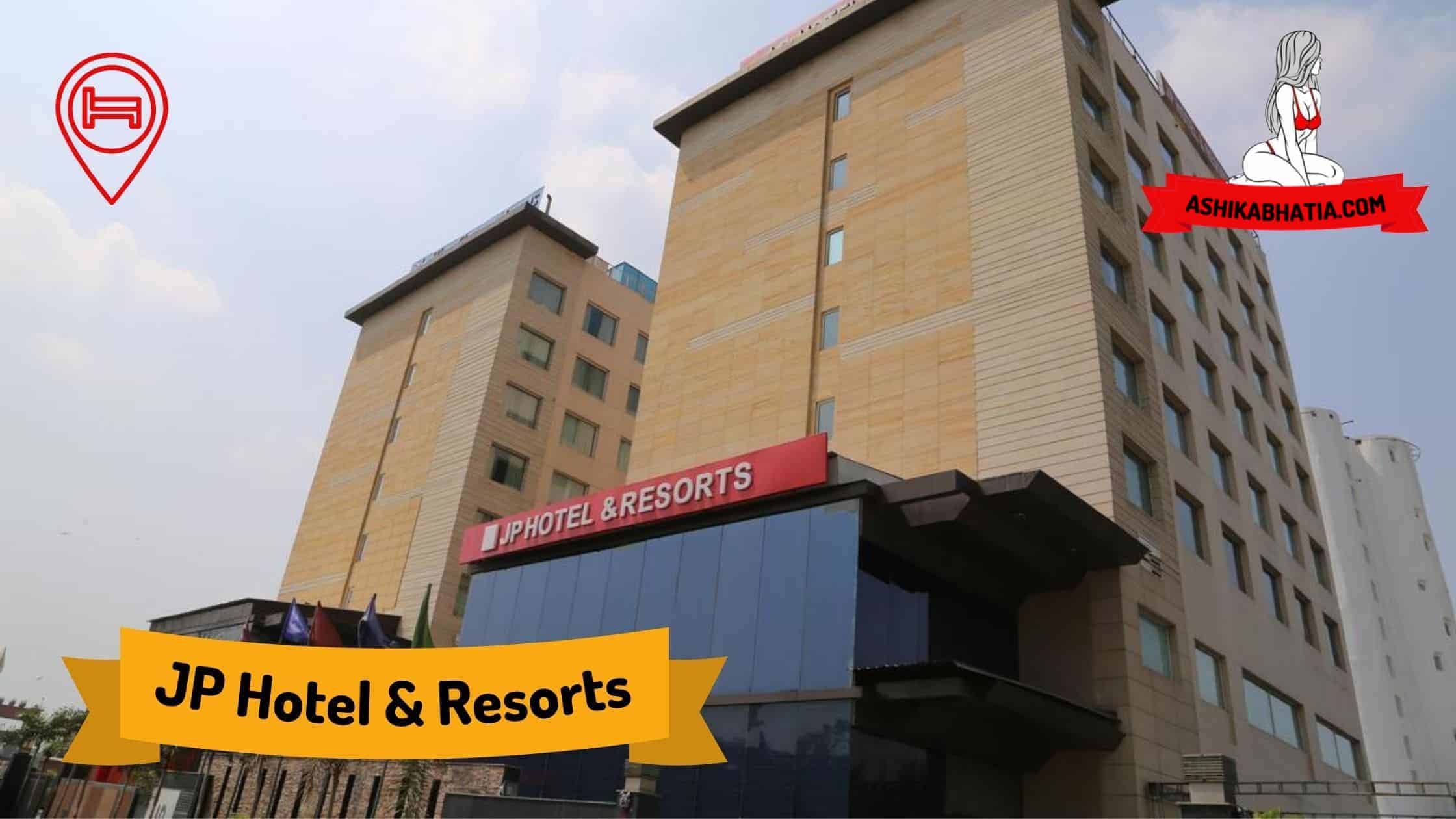JP Hotel and Resorts Escorts