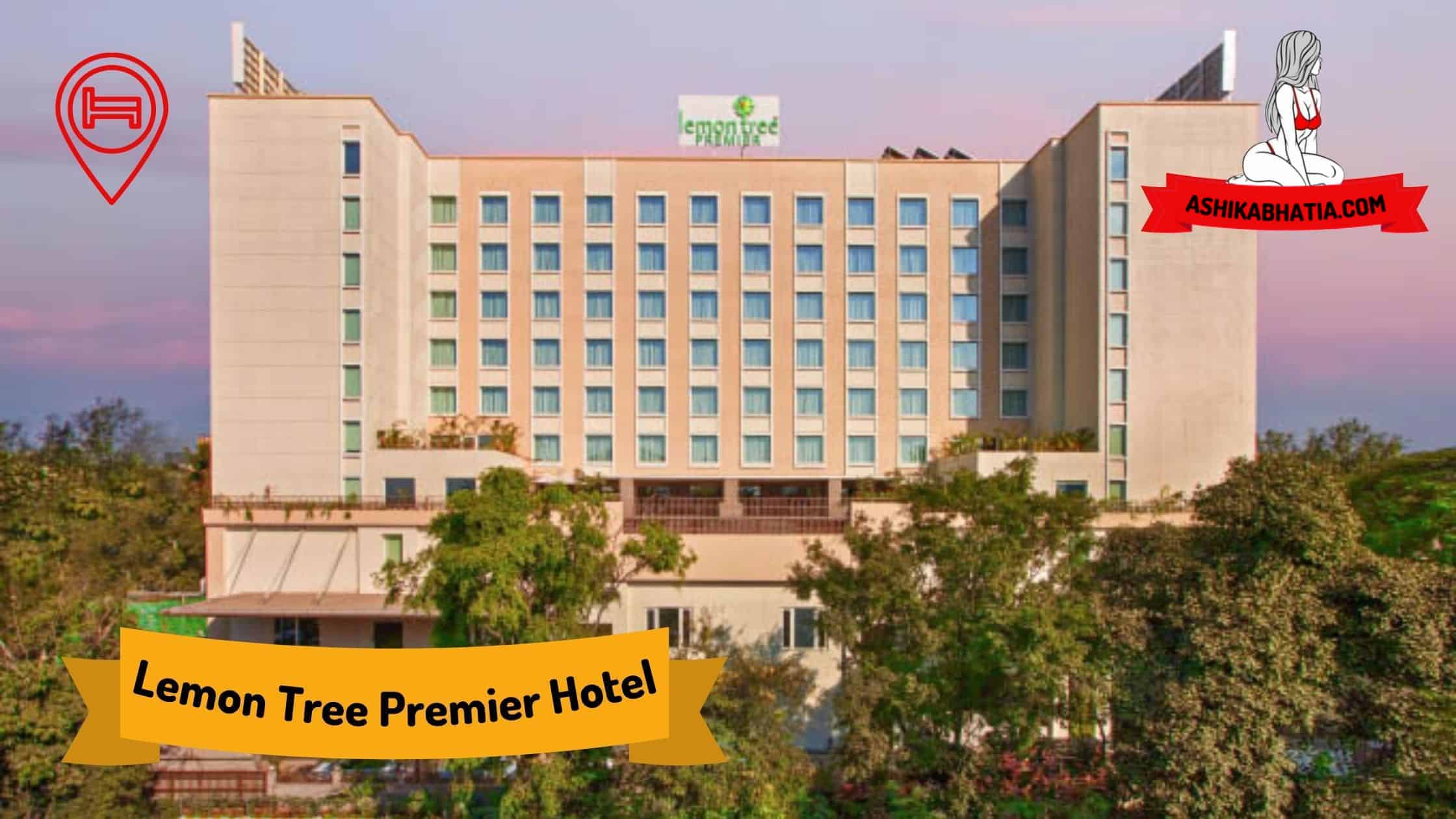 Lemon Tree Premier Hotel Escorts