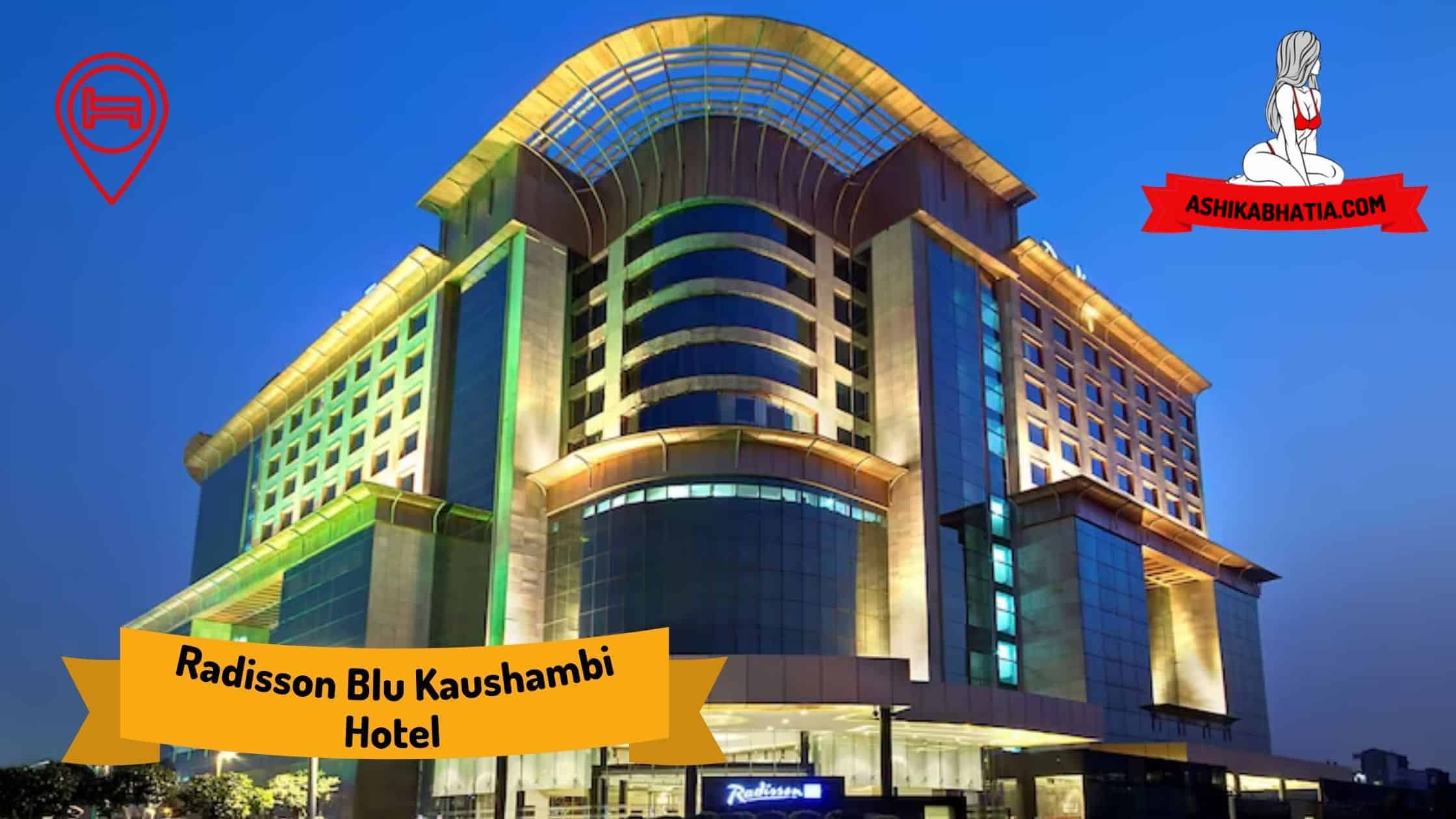 Radisson Blu Kaushambi Hotel Escorts