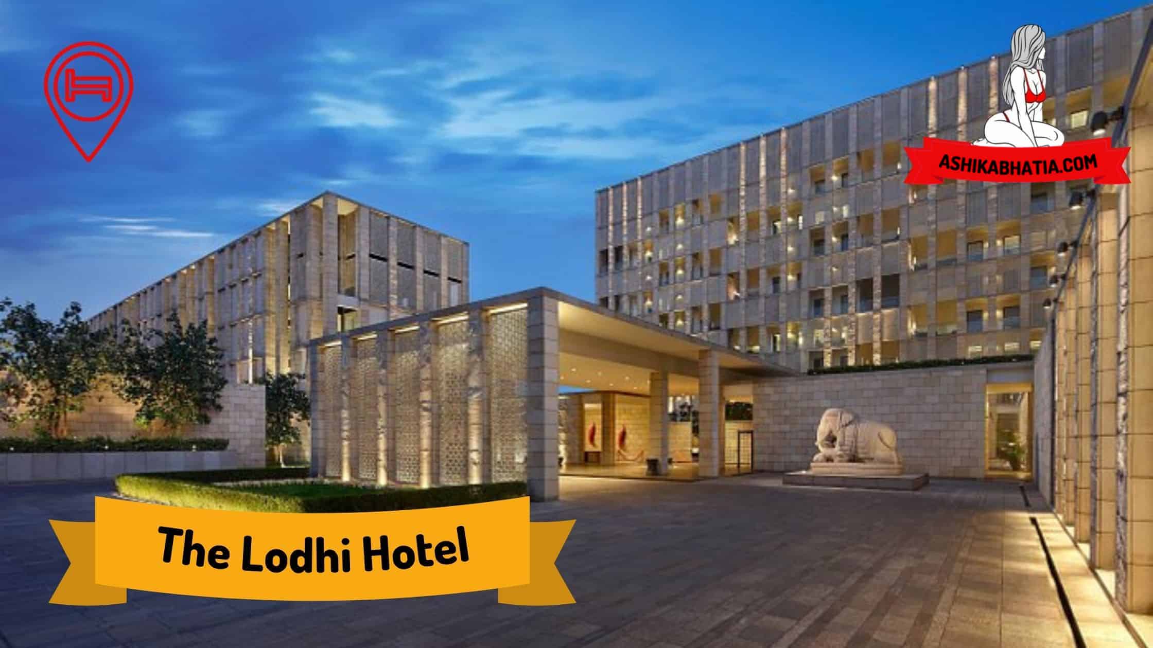 The Lodhi Hotel Escorts